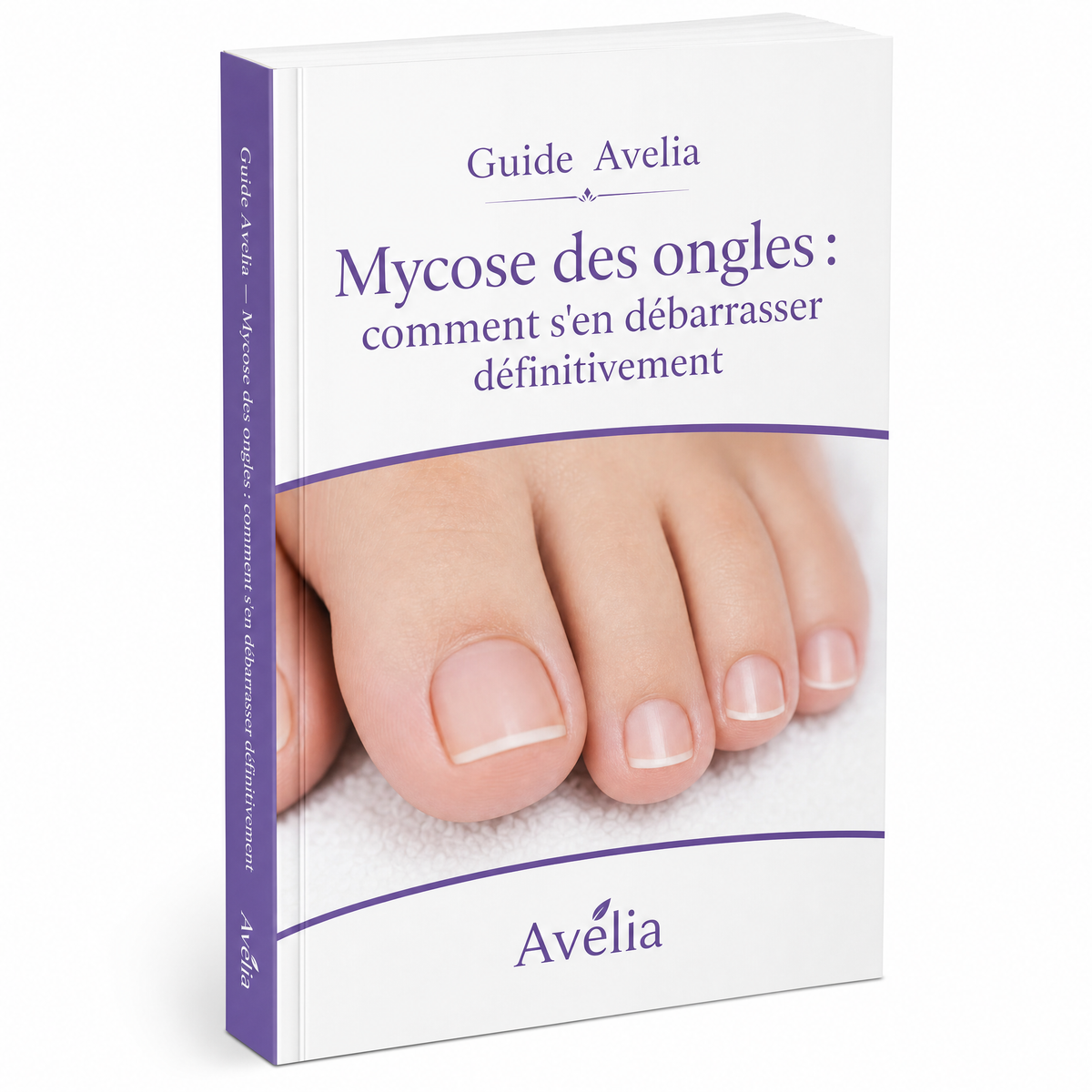 Guide : Mycose des ongles — Pourquoi ça revient et comment s'en débarrasser définitivement